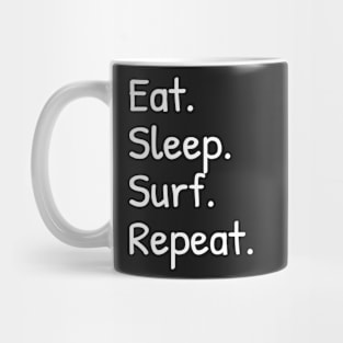 Eat Sleep Surf Repeat Funny Mug
